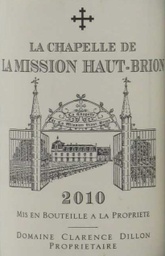 LA CHAPELLE DE LA MISSION HAUT BRION 2010 (From Bordeaux)